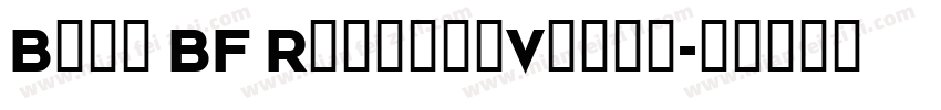 Bonn BF RegularVersi字体转换